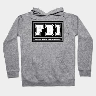 FBI Fabulous Black and Intelligent Hoodie